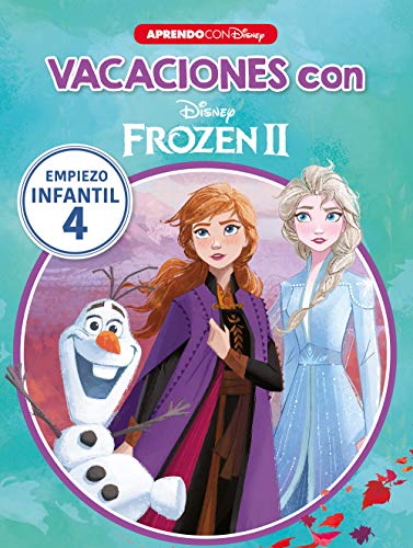 Vacaciones con Frozen II (Libro educativo Disney con actividades): Empiezo... infantil 4