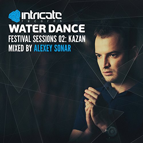 Waterdance Festival Sessions, Vol. 2 (Kazan) [Mixed by Alexey Sonar]