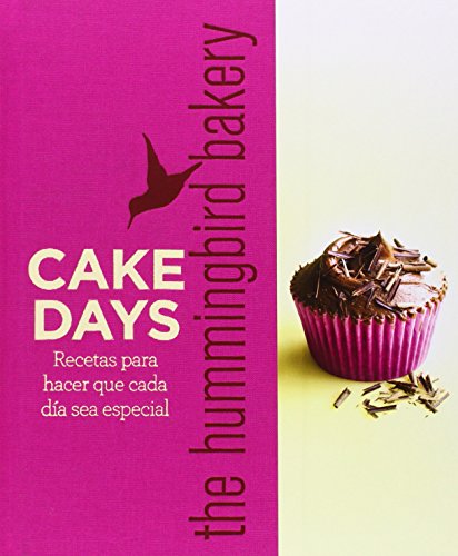 Cake Days. Recetas Para Hacer Que Cada Día Sea Especial