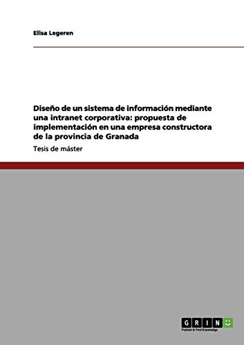 Diseño de un sistema de información mediante una intranet corporativa: propuesta de implementación en una empresa constructora de la provincia de Granada