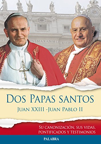 Dos Papas Santos Juan XXIII - Juan Pablo (Libros reportaje)