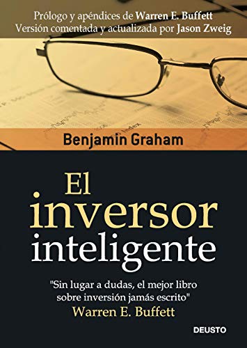 El inversor inteligente (Clásicos Deusto de Inversión y Finanzas) El inversor inteligente (Clásicos Deusto de Inversión y Finanzas)