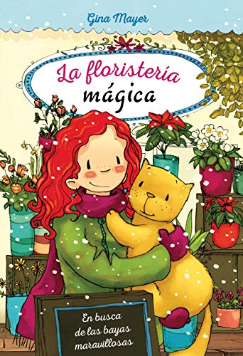 En busca de las bayas maravillosas (La floristería mágica) En busca de las bayas maravillosas (La floristería mágica)