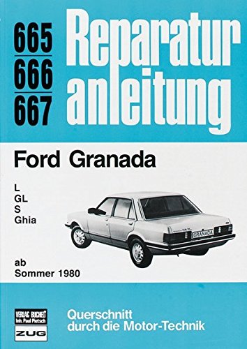 Ford Granada L, GL, S, Ghia ab Sommer '80