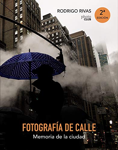 Fotografía de calle. Memoria de la ciudad (Photoclub)