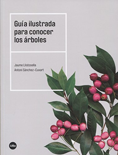 Guía ilustrada para conocer los árboles (BIBLIOTECA UNIVERSITÀRIA)
