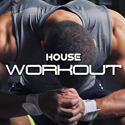 House Workout: Le Migliori Hit di Soulful e Tropical Deep House Music per le tue attività Sportive come Fitness, Running, Jogging, Aerobica per aumentare la Concentrazione e Determinazione