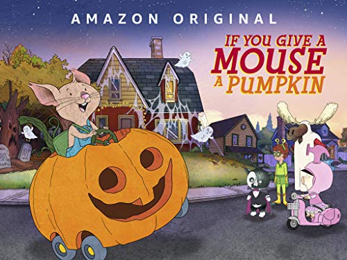 If You Give A Mouse A Cookie - Season 202 If You Give A Mouse A Cookie - Season 202