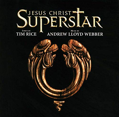 Jesus Christ Superstar Jesus Christ Superstar