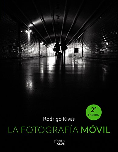 La Fotografía Móvil (PHOTOCLUB) La Fotografía Móvil (PHOTOCLUB)