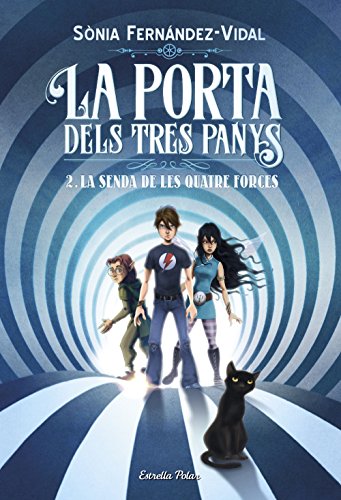 La porta dels tres panys 2. La senda de les quatre forces (L' illa del temps)