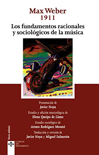 Los fundamentos racionales y sociológicos de la música (Clásicos - Clásicos del Pensamiento)