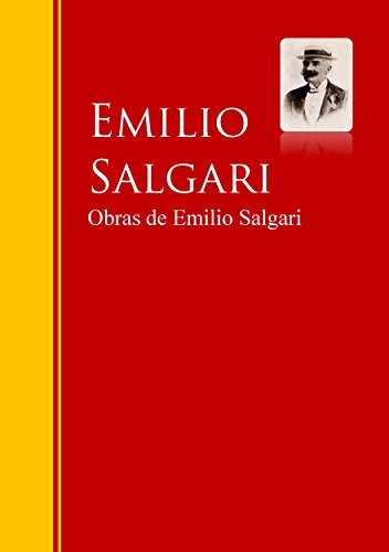 Obras de Emilio Salgari: Biblioteca de Grandes Escritores