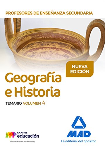 Profesores de Enseñanza Secundaria Geografía e Historia Temario volumen 4