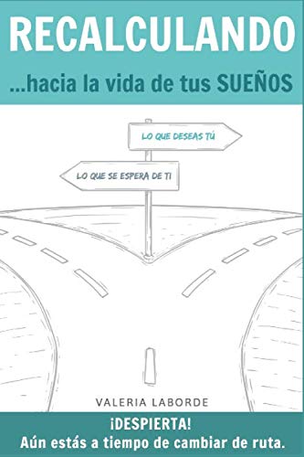 RECALCULANDO hacia la vida de tus SUEÑOS.: Despierta, aún estás a tiempo de cambiar de ruta. RECALCULANDO hacia la vida de tus SUEÑOS.: Despierta, aún estás a tiempo de cambiar de ruta.