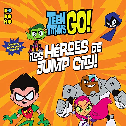 Teen Titans Go!: ¡Los héroes de Jump City!