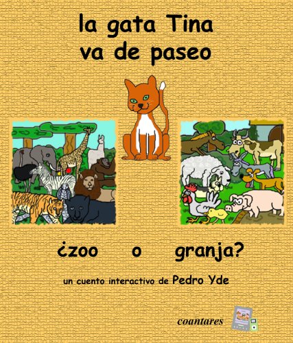 Tina: ¿zoo o granja? (la gata Tina va de paseo nº 2)