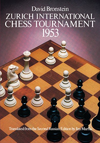 Zurich International Chess Tournament, 1953 (Dover Chess) (English Edition)