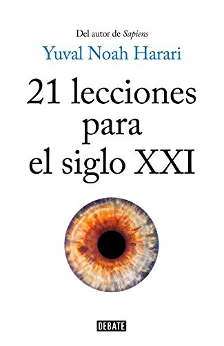 21 lecciones para el siglo XXI 21 lecciones para el siglo XXI