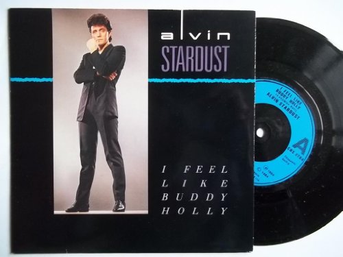 Alvin Stardust - I Feel Like Buddy Holly - [7"]