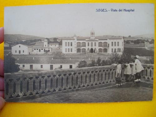 Antigua Postal - Old Postcard : Vista del Hospital - SITGES