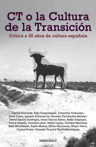 CT o la cultura de la transición: Crítica a 35 años de cultura española