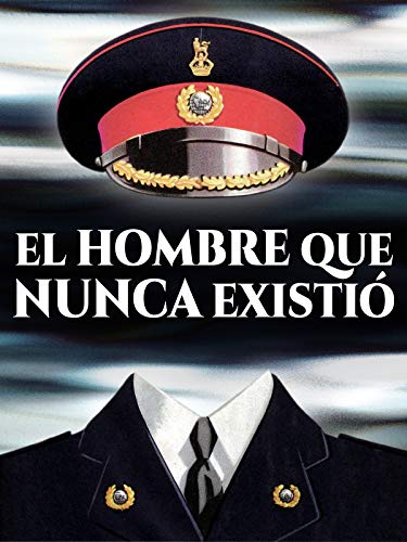 El hombre que nunca existió