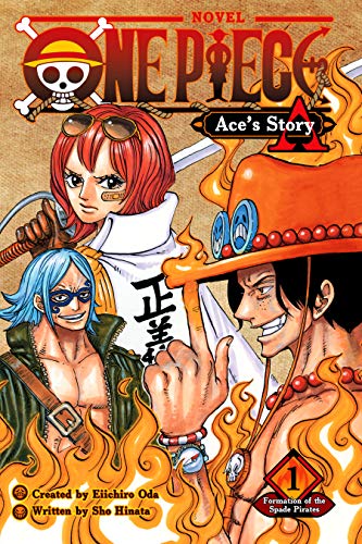 One Piece: Ace’s Story, Vol. 1: Formation of the Spade Pirates (One Piece Novels) (English Edition)