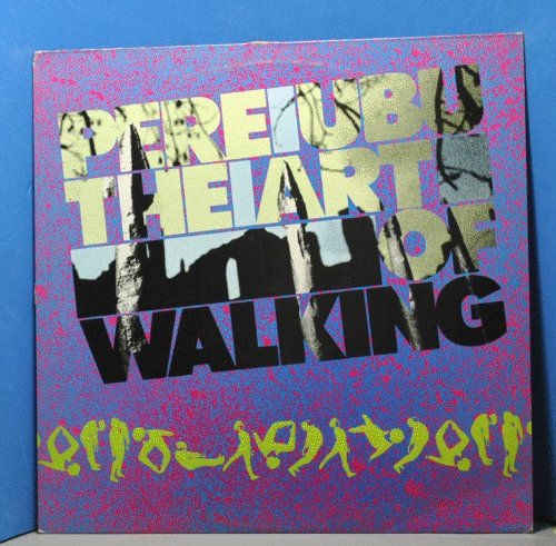 Pere Ubu: The Art Of Walking - Rough Trade - LP - UK