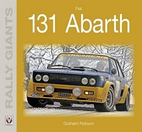 Robson, G: Fiat 131 Abarth (Rally Giants)