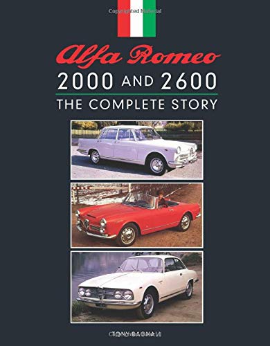 Bagnall, T: Alfa Romeo 2000 and 2600 (Complete Story)