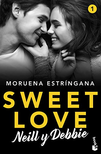 Sweet Love. Neill y Debbie: Sweet love 1 (La Romántica)