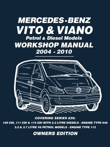Mercedes - Benz Vito & Viano Petrol & Diesel Models Workshop Manual 2004 - 2010: Workshop Manual by Brooklands Books(2015-04-01)