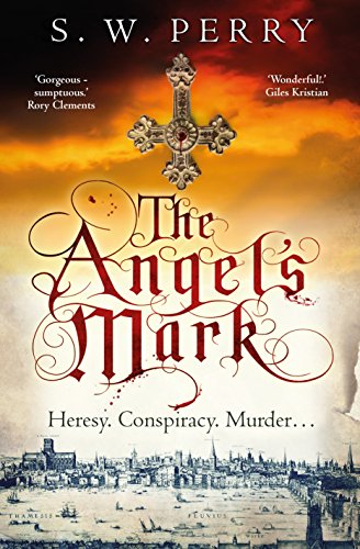 The Angel's Mark: This bestseller is perfect for fans of CJ Sansom, Rory Clements and S. J. Parris. (The Jackdaw Mysteries Book 1) (English Edition)