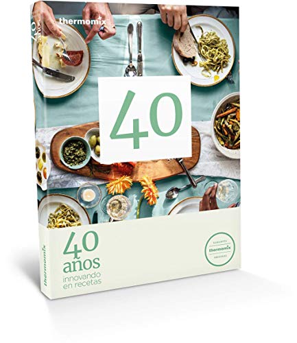40 años innovando en recetas 40 años innovando en recetas