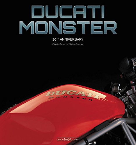 Ducati Monster. 20th anniversary. Ediz. italiana e inglese (Moto)