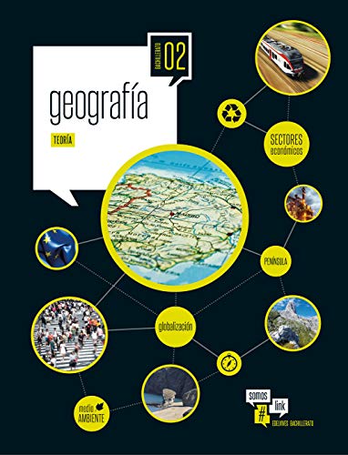 Geografía 2.º Bach. - Teoría y Practica (Somoslink) - 9788414003541