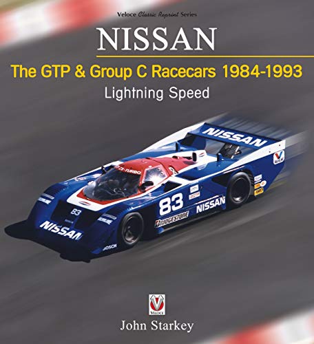 NISSAN THE GTP & GROUP C RACEC (Veloce Classic Reprint)