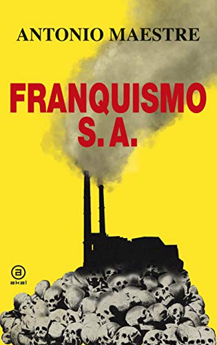 Franquismo S.A. (Anverso nº 13) Franquismo S.A. (Anverso nº 13)