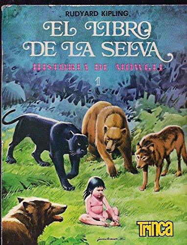 LIBRO DE LA SELVA - EL. HISTORIA DE MOWGLI 1