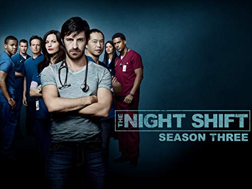 The Night Shift - Season 3 The Night Shift - Season 3
