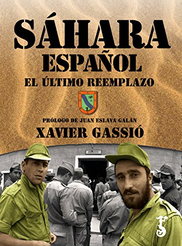 Sáhara español. El último reemplazo (Arzalia Historia) Sáhara español. El último reemplazo (Arzalia Historia)