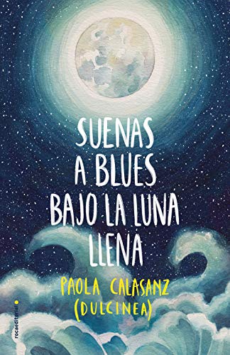 Suenas a blues bajo la luna llena (Libro 1) (Serie Luna)
