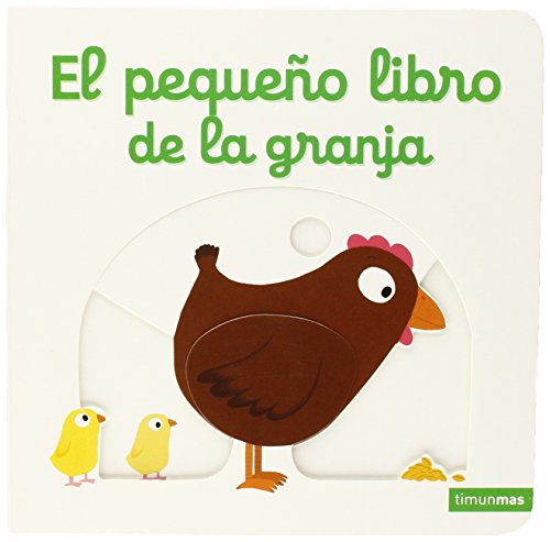 El pequeño libro de la granja (Libros con solapas y lengüetas) El pequeño libro de la granja (Libros con solapas y lengüetas)