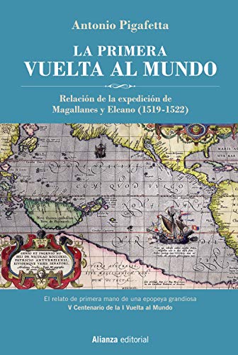 La primera vuelta al mundo [Edición Ilustrada]: Relación de la Expedición de Magallanes y Elcano (Libros Singulares (Ls))