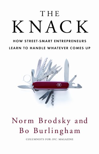 The Knack: How Street-Smart Entrepreneurs Learn to Handle Whatever Comes Up (English Edition)