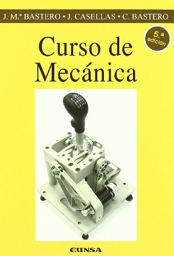 Curso de mecánica (Colección Ingeniería)