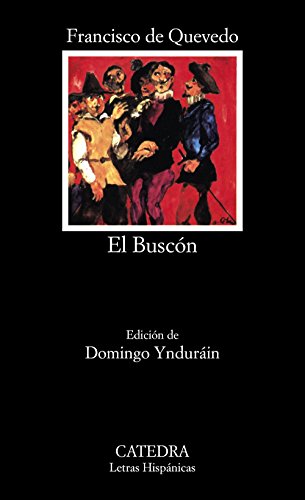 La vida del Buscón llamado Don Pablos: El Buscon (Letras Hispánicas)