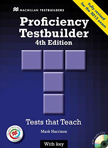 Proficiency Testbuilder. Student's Book with 2 Audio-CDs and Key and MPO: Tests that Teach Proficiency Testbuilder. Student's Book with 2 Audio-CDs and Key and MPO: Tests that Teach