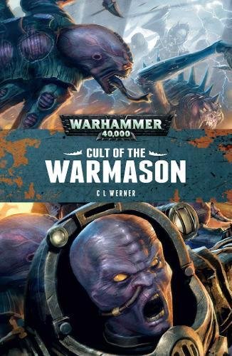Warhammer 40k: Cult of the Warmason (Genestealer Cults)